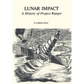 Lunar Impact: A History of Project Ranger