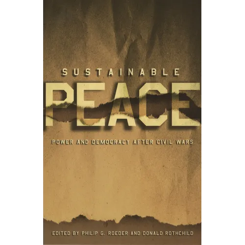 Sustainable Peace: Power and Democracy After Civil Wars