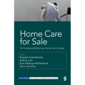 Home Care for Sale: The Transnational Brokering of Senior Care in Europe
