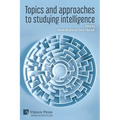 Topics and approaches to studying intelligence