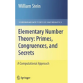Elementary Number Theory: Primes, Congruences, and Secrets: A Computational Approach