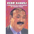 Zero Dances: A Biography