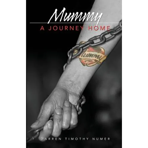 Mummy: A Journey Home