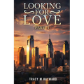Looking for Love: Book One