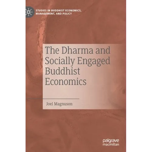 The Dharma and Socially Engaged Buddhist Economics