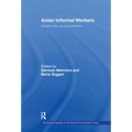 Asian Informal Workers: Global Risks Local Protection
