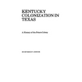 Kentucky Colonization in Texas