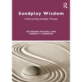Sandplay Wisdom: Understanding Sandplay Therapy