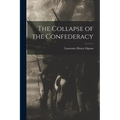 The Collapse of the Confederacy
