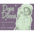 Dose of Donna: Inspiring Lessons from Everyday Life...