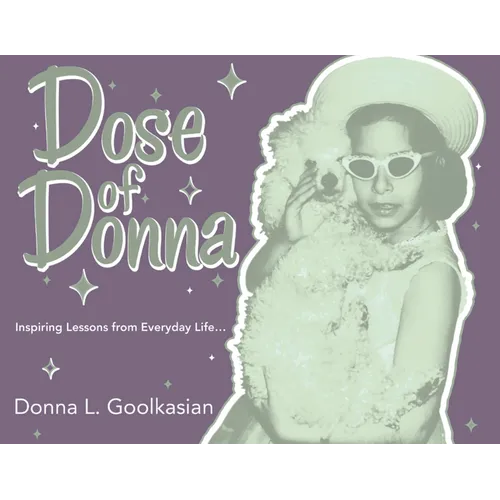 Dose of Donna: Inspiring Lessons from Everyday Life...