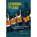 Learning to Lead: Undocumented Students Mobilizing Education