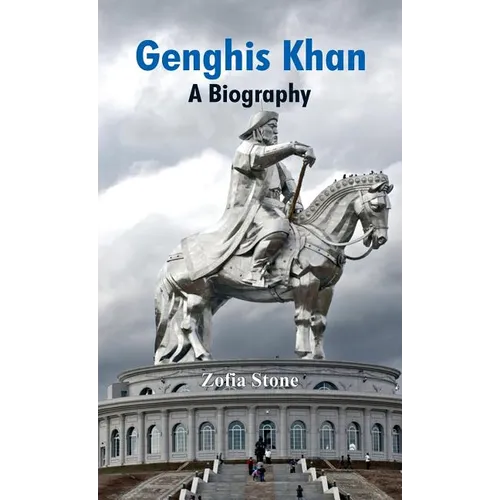 Genghis Khan: A Biography
