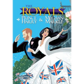 The Royals: Prince Harry & Meghan Markle: Wedding Edition