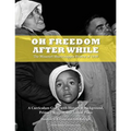 Oh Freedom After While: The Missouri Sharecropper Protest of 1939