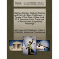 Calman Cooper, Nathan Wissner and Harry A. Stein, Petitioners, V. People of the State of New York. U.S. Supreme Court Transcript of Record with Suppor