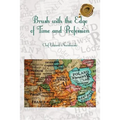 Brush with the Edge of Time and Profession