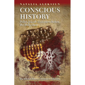 Conscious History