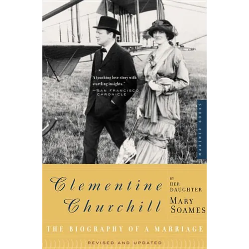 Clementine Churchill: The Biography of a Marriage