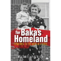 For Baka's Homeland: Eyewitness to the Birth of a State