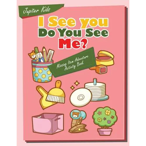 I see you, Do You See Me? Missing Item Adventure Activity Book