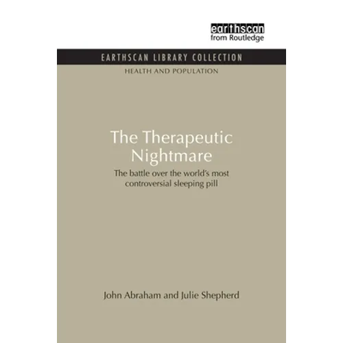 The Therapeutic Nightmare: The battle over the world's most controversial sleeping pill