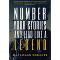 Number Your Stories and Lead Like a Legend