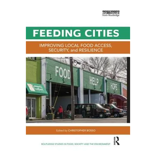 Feeding Cities: Improving local food access, security, and resilience