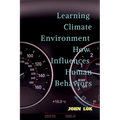 Learning Climate Environment How Influences Human Behaviors