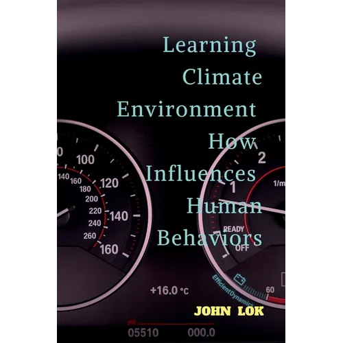 Learning Climate Environment How Influences Human Behaviors