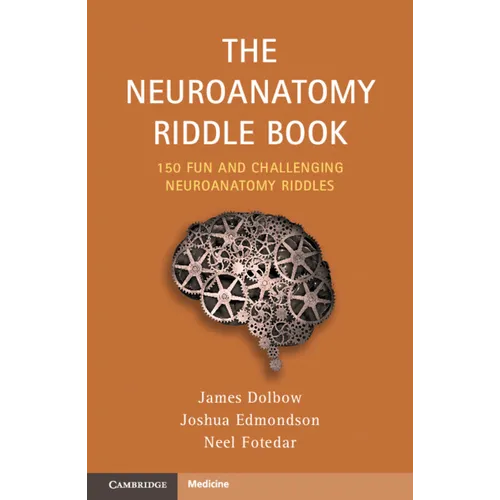 The Neuroanatomy Riddle Book: 150 Fun and Challenging Neuroanatomy Riddles