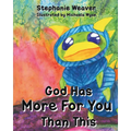 God Has More for You Than This