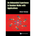 An Unbounded Experience in Random Walks with Applications