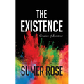 The Existence: The Creation of Existence