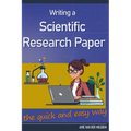 Writing a Scientific Research Paper the quick and easy way