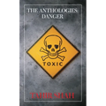 The Anthologies: Danger