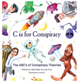 C Is for Conspiracy: The ABC's of Conspiracy Theories