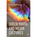 Queer Youth and Media Cultures