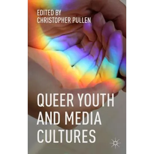 Queer Youth and Media Cultures