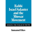 Rabbi Israel Salanter and the Mussar Movement