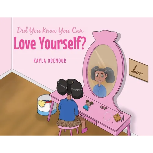 Did You Know You Can Love Yourself?