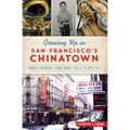 Growing Up in San Francisco's Chinatown: Boomer Memories from Noodle Rolls to Apple Pie