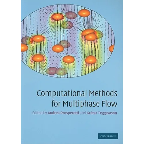 Computational Methods for Multiphase Flow