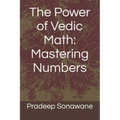 The Power of Vedic Math: Mastering Numbers