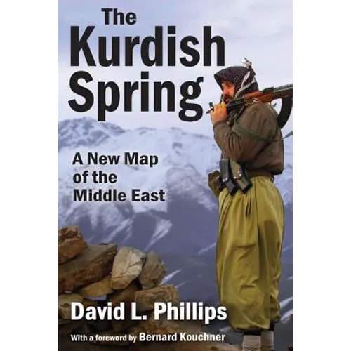 The Kurdish Spring: A New Map of the Middle East