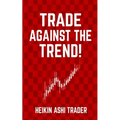 Trade Against the Trend!