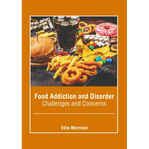 Food Addiction and Disorder: Challenges and Concerns