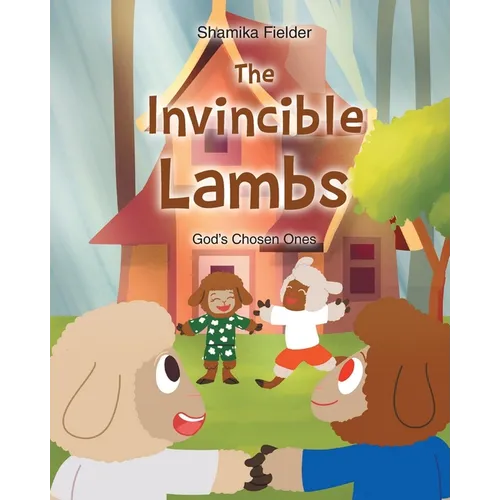 The Invincible Lambs: God's Chosen Ones