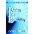 Design for Reliability: Developing Assets That Meet the Needs of Owners