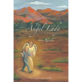 The Angel Lady: "A Journey with My Spiritual Companions"